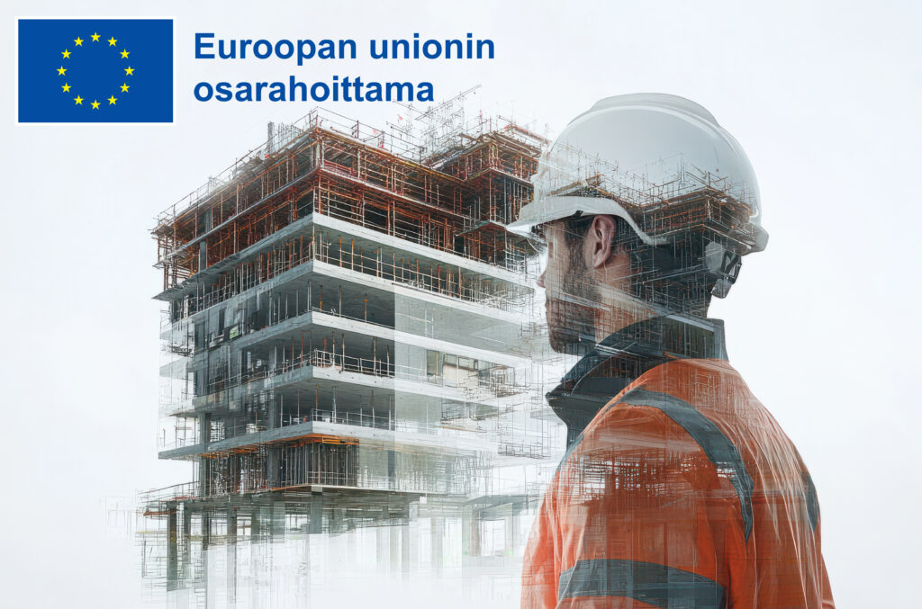 Kuvassa mieshenkilö huomioasu ja kypärä yllään virtuaalisen rakennustyömaan ympäröimänä. Vasemmassa ylänurkassa Euroopan unionin osarahoittama -logo.